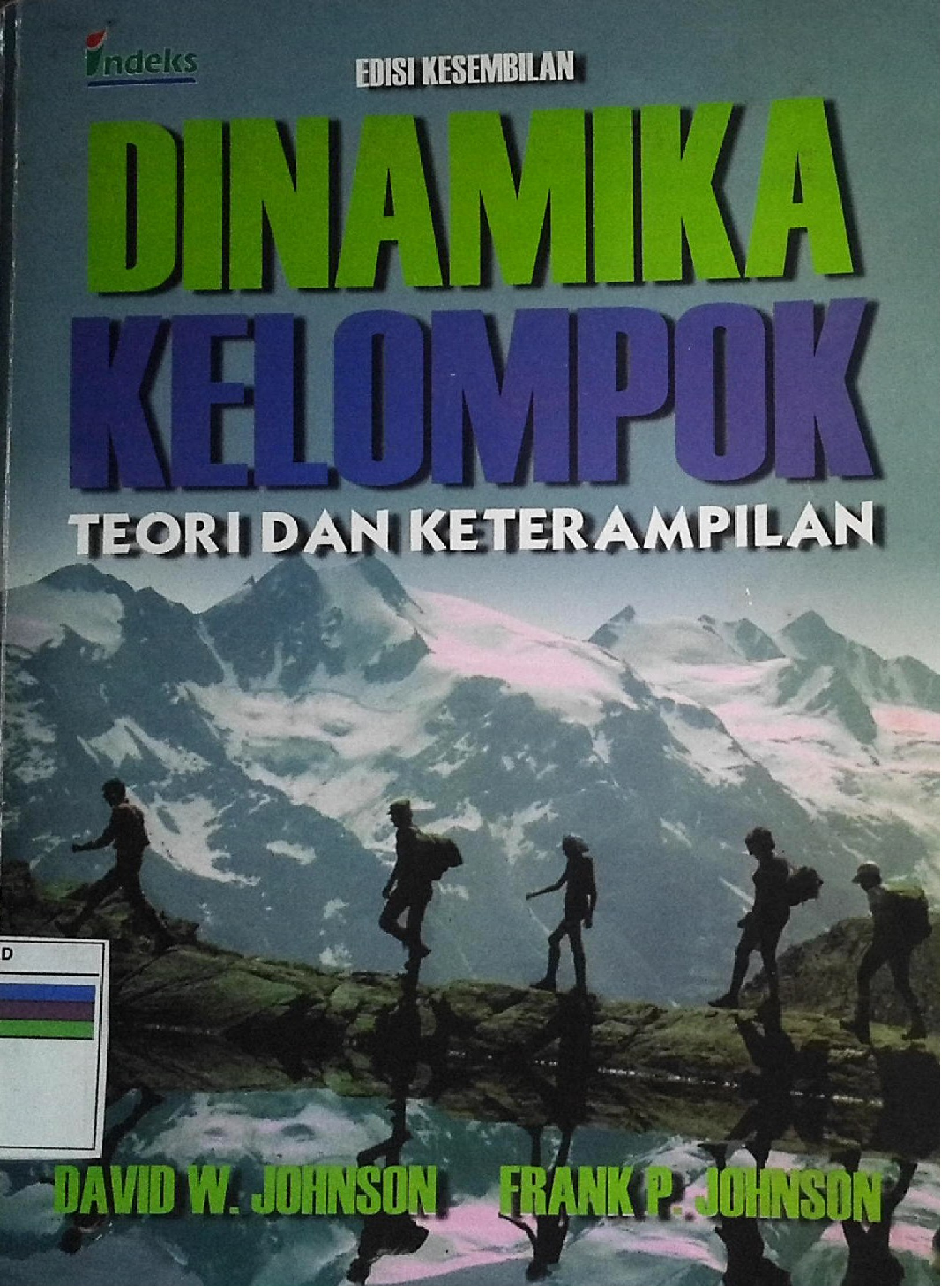 Dinamika Kelompok Teori Dan ketarampilan Edisi Kesembilan